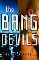The Bang Devils 0060554770 Book Cover