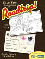 Roadtrip! To the Farm Teacher Guide Book & Duets 1942751524 Book Cover