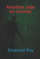 Another side to normal (The lost blogs of Gaia) B0FJ6TPF4Y Book Cover