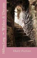 Wishes & Dreams 1981886206 Book Cover