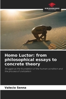 Homo Luctor: from philosophical essays to concrete theory 6209955630 Book Cover