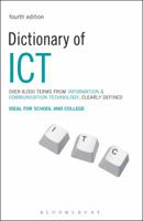 Dictionary of ICT: Information and Communication Technology 0747569908 Book Cover