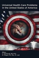 Universal Health Care Problems In The United States Of America 1770670467 Book Cover