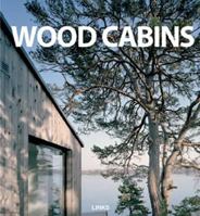 Wood Cabins 8496424073 Book Cover