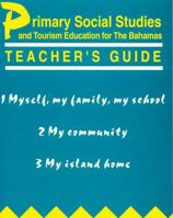 Primary Social Studies and Tourism Education for the Bahamas: Teacher's Guide 1 0582100283 Book Cover