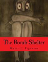 The Bomb Shelter 1500584207 Book Cover