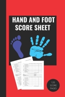 My Hand And Foot Score Sheets: My Hand And Foot Score Keeper My Scoring Pad for Hand And Foot game My Hand And Foot Score Game Record Book My Game Record Notebook My Score card book 6 x 9 - 120 Pages  1654644072 Book Cover