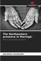 The Northeastern presence in Maringá 6209403476 Book Cover