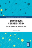 Smartphone Communication: Interactions in the App Ecosystem 1032060670 Book Cover