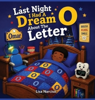 Last Night I Had A Dream About The Letter O B0HFYX3Z1Z Book Cover