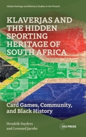 Klaverjas and the Hidden Sporting Heritage of South Africa : Card Games, Community, and Black History 9048565049 Book Cover