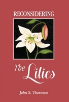 Reconsidering the Lilies B0BGMNLLTB Book Cover