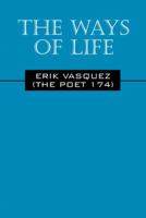 The Ways of Life 1432751352 Book Cover