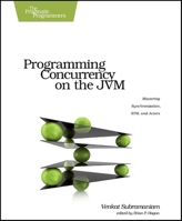 Programming Concurrency on the Jvm: Mastering Synchronization, Stm, and Actors 193435676X Book Cover
