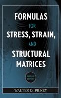 Formulas for Stress, Strain, and Structural Matrices 0471032212 Book Cover