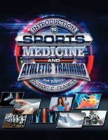 Introduction to Sports Medicine and Athletic Training 140181199X Book Cover