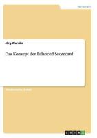 Das Konzept der Balanced Scorecard 3668140022 Book Cover