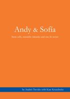 Andy & Sofia: Stem Cells, Scientific Miracles and One Fit Savior 0615422373 Book Cover