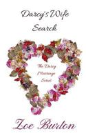 Darcy's Wife Search: A Pride & Prejudice Novella 1546952519 Book Cover