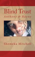 Blind Trust: Ant & Rayne 1492739324 Book Cover