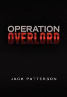 Operation Overlord 1450018084 Book Cover