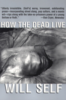 How the Dead Live 0802138489 Book Cover