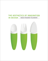 The Aesthetics of Imagination in Design 026201906X Book Cover