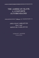 The American Slave, Volume 11: Arkansas & Missouri Narratives 0837163099 Book Cover