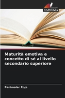 Maturità emotiva e concetto di sé al livello secondario superiore (Italian Edition) 6207611217 Book Cover
