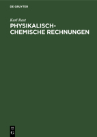 Physikalisch-Chemische Rechnungen 3112596951 Book Cover