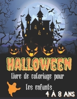 Halloween Livre de Coloriage pour Les Enfants 4 à 8 ans: Livre de coloriage et d'activités d'Halloween pour les tout-petits et les enfants - garçons, B08GFTLL5V Book Cover