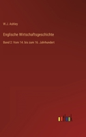 Englische Wirtschaftsgeschichte: Band 2: Vom 14. bis zum 16. Jahrhundert 336824356X Book Cover