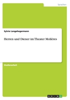 Herren und Diener im Theater Moli�res 3656645191 Book Cover