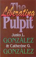 Liberation Preaching: The Pulpit and the Oppressed (Abingdon preacher's library) 0687217008 Book Cover