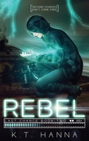 Rebel : Last Chance Book 2 1948983273 Book Cover