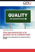 Una Aproximacion a la Gestion de La Calidad Total 3848460033 Book Cover