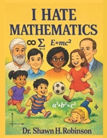 I Hate Mathematics B0H3P2PN8V Book Cover