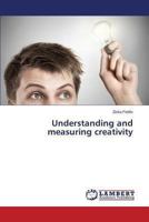 Understanding and measuring creativity 3659377376 Book Cover