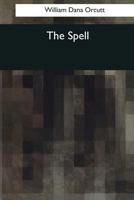The Spell (Annotated) 1518721389 Book Cover