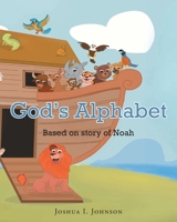 God's Alphabet Based on story of Noah B0CDQWNNWG Book Cover