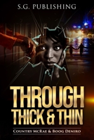 Through Thick & Thin 0982814429 Book Cover