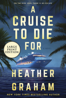A Cruise to Die For (Large Print Edition) 077830616X Book Cover