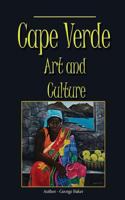 Cape Verde Art and Culture: Custom, Tradition and Environment 1535432977 Book Cover