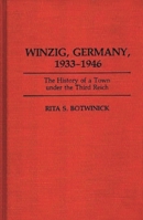 Winzig, Germany, 1933-1946: The History of a Town under the Third Reich 027594185X Book Cover