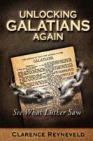 Unlocking Galatians Again 160266594X Book Cover