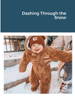 Dashing Through the Snow 1312235748 Book Cover