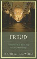 Freud: From Individual Psychology to Group Psychology 0765709457 Book Cover