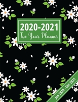 2020-2021 Two Year Planner: Unique Floral Cover Design: 2021-2021 See It Bigger Planner, Jan 1, 2020 - Dec 31, 2021 Schedule Organizer (2020-2021 Academic Diary) 1670615634 Book Cover