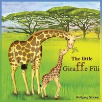The Little Giraffe Fili 3950371311 Book Cover