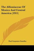 The Allioniaceae Of Mexico And Central America 1165888440 Book Cover